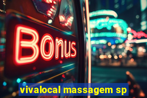 vivalocal massagem sp